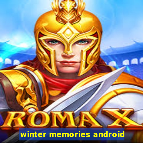 winter memories android